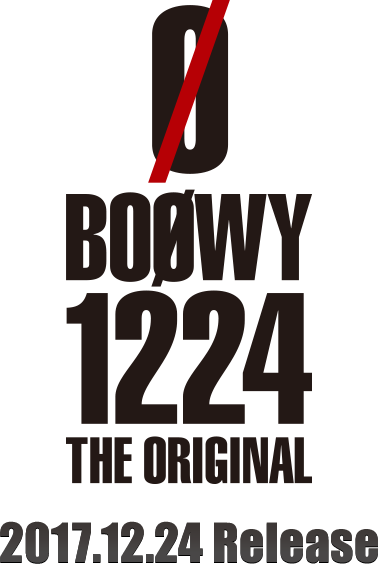 BOØWY 1224 -THE ORIGINAL- 2017.12.24 Release