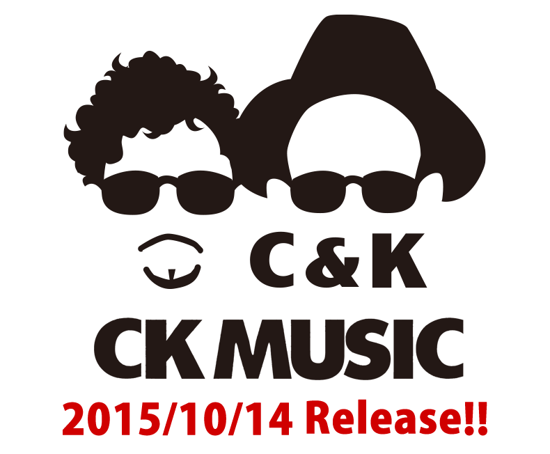 「CK MUSIC」2015/10/14 Release!!