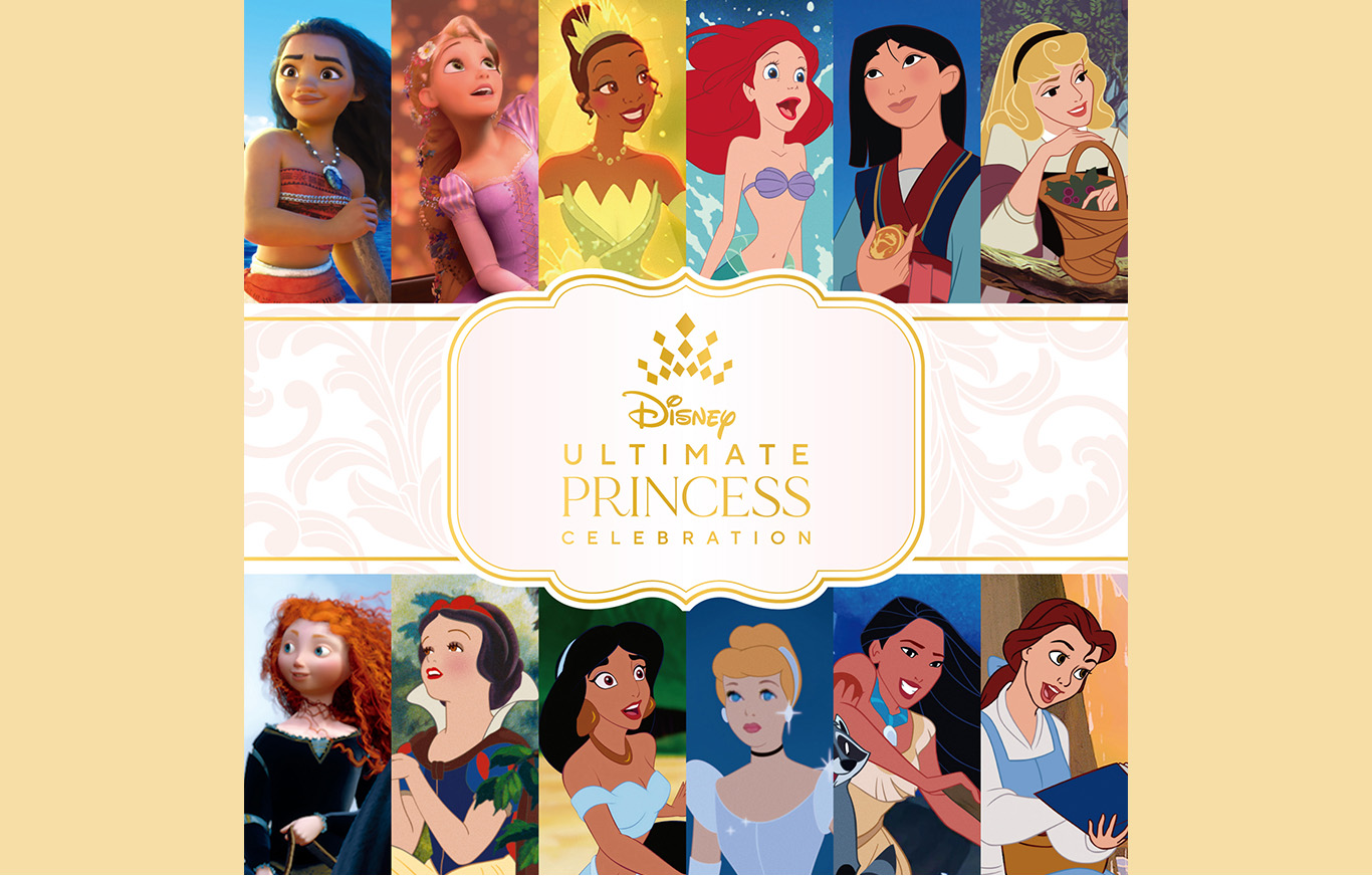 Disney Princess 「Ultimate Princess Celebration （アルティメット・プリンセス・セレブレーション）」