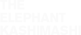 THE ELEPHANT KASHIMASHI