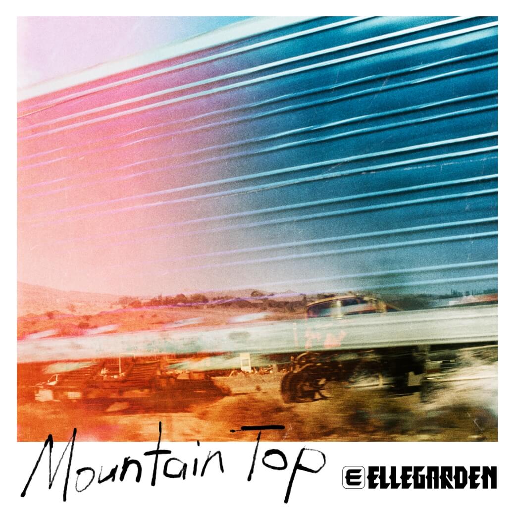 ELLEGARDEN ‐ Mountain Top