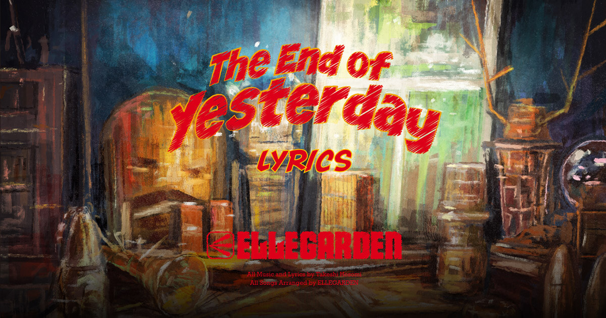 ELLEGARDEN ‐ The End of Yesterday
