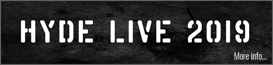 HYDE LIVE 2019 More info...