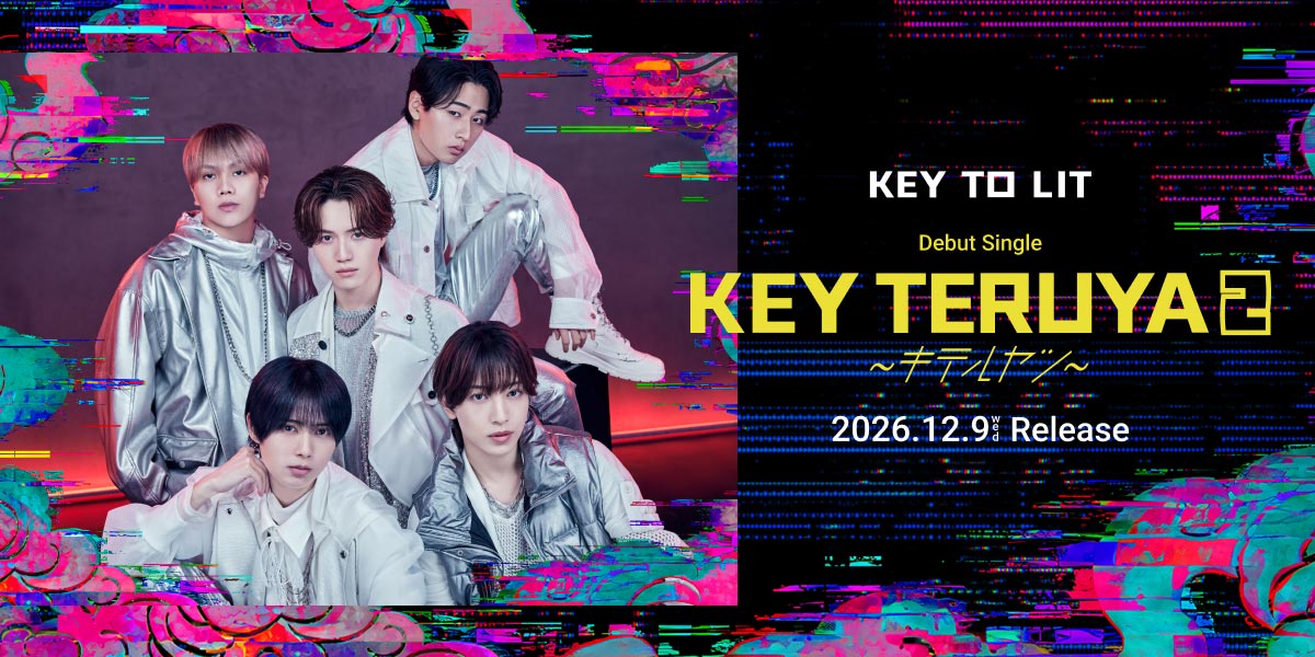 KEY TO LIT NEO CLASSICS 落下物 キテレツ KEY TO LIT｜デビューシングル「KEY TERUYA2 〜キテルヤツ〜」特設サイト