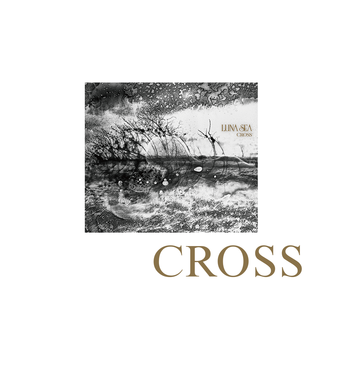 LUNA SEA NEW ALBUM「CROSS」12月18日(水)リリース！