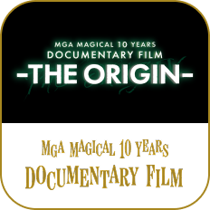 MGA MAGICAL 10 YEARS DOCUMENTARY FILM