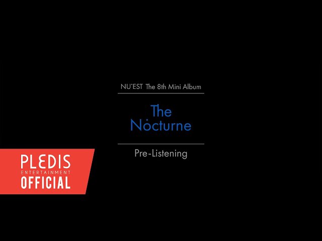 「NU'EST The 8th Mini Album 'The Nocturne' Pre-Listening」