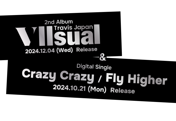 2ndアルバム「VIIsual」＆デジタルシングル「Crazy Crazy / Fly Higher」