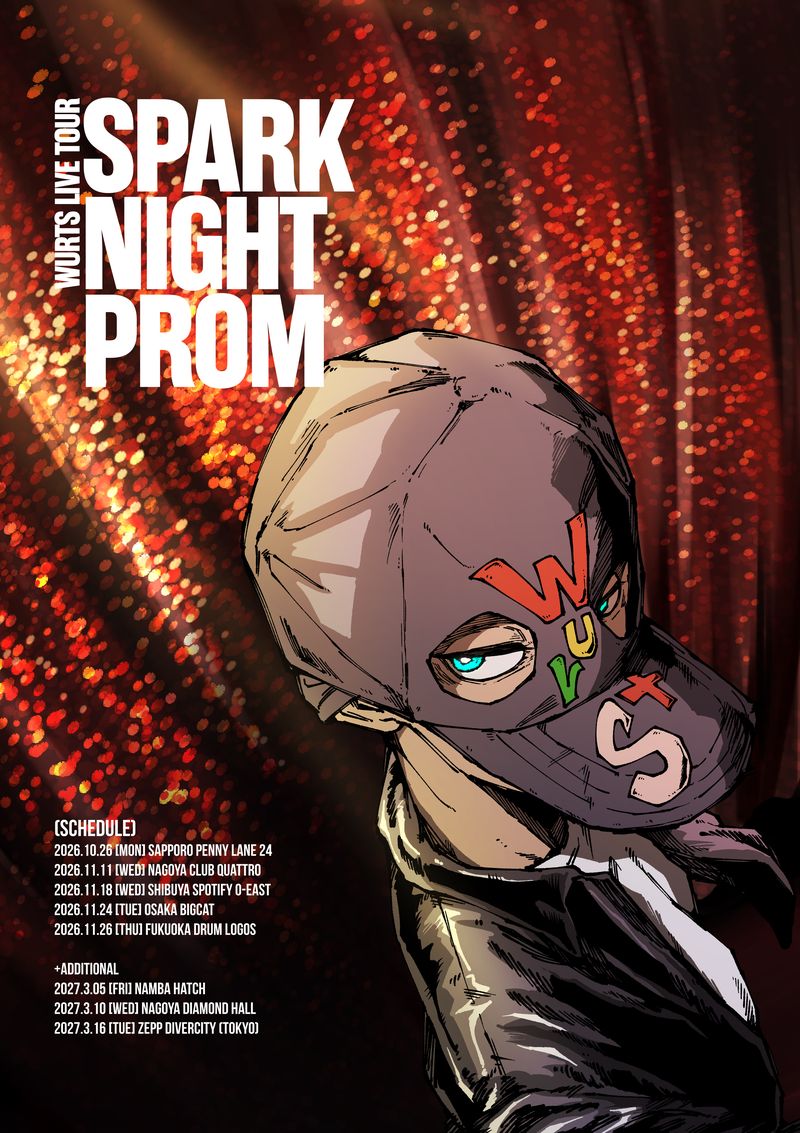 WurtS LIVE TOUR - SPARK NIGHT PROM -